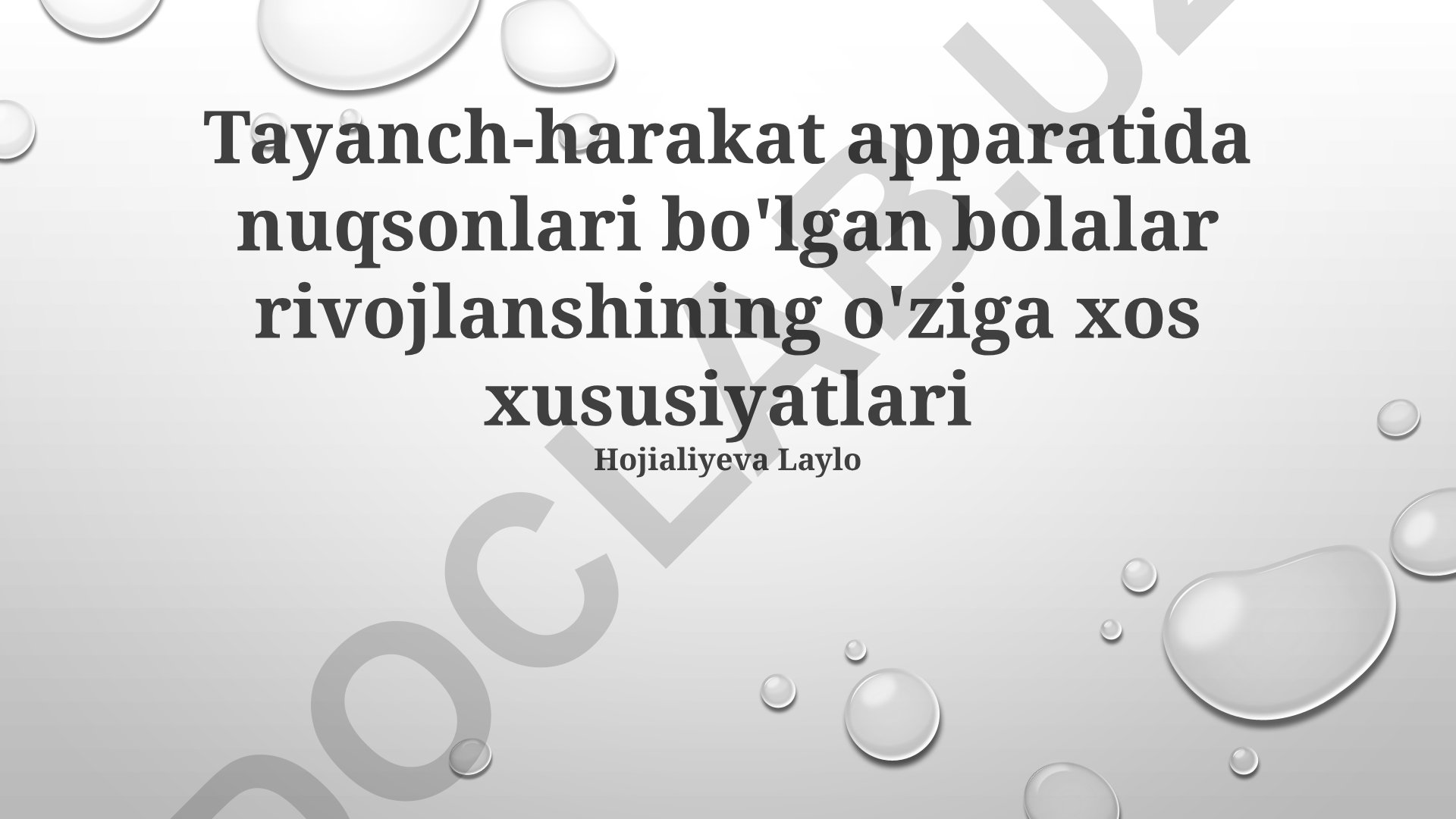 Harakat-tayanch tizimi nuqsonlari bo'lgan bolalarning rivojlanish xususiyatlari
