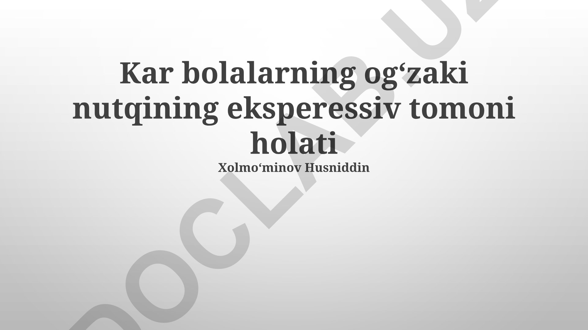 Kar bolalarning ogʻzaki nutqining ekspressiv tomoni holati