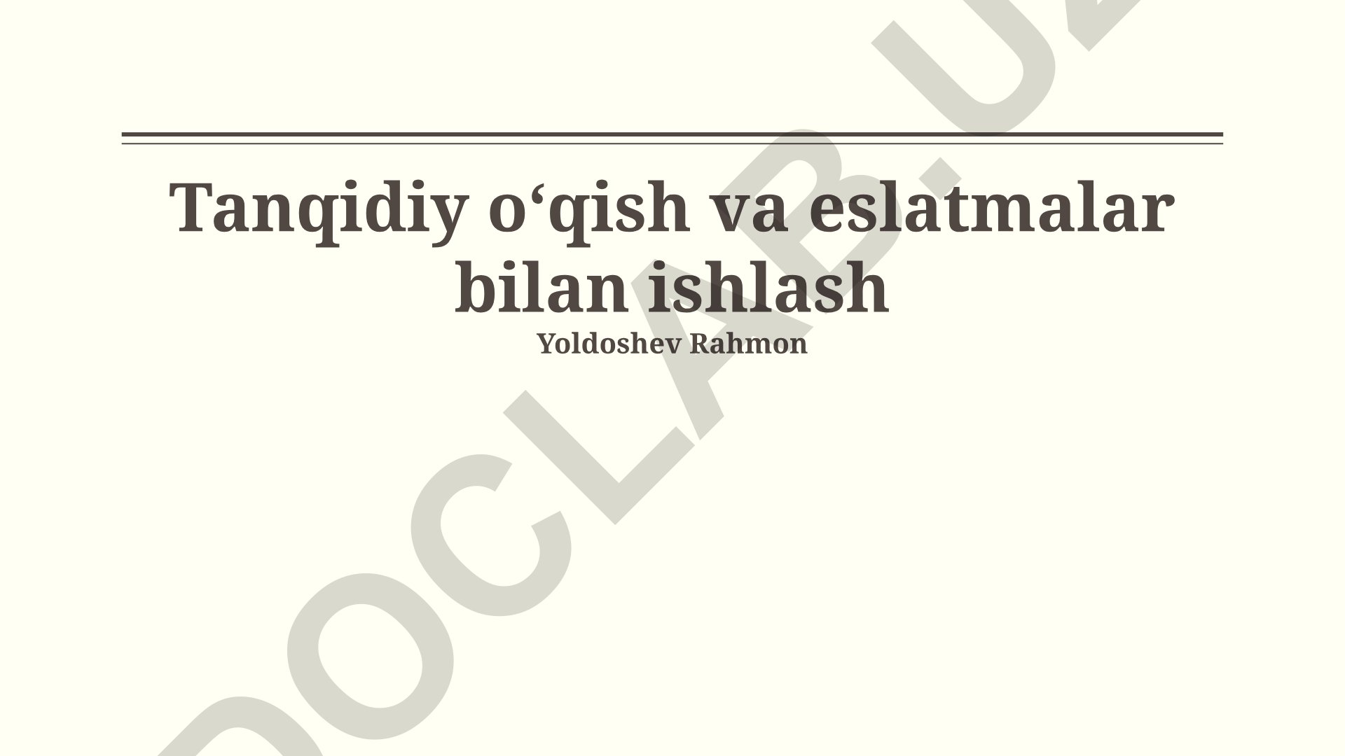 Tanqidiy oʻqish va eslatmalar bilan ishlash