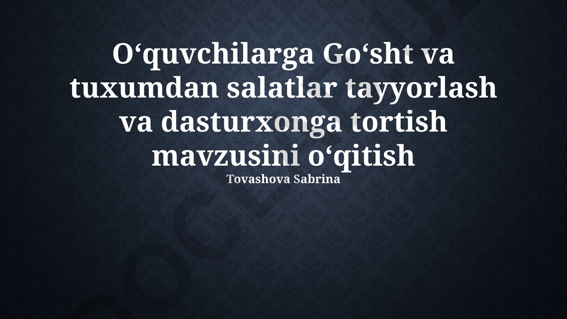 Go'sht va tuxum salatlarini tayyorlash va dasturxonga tortish