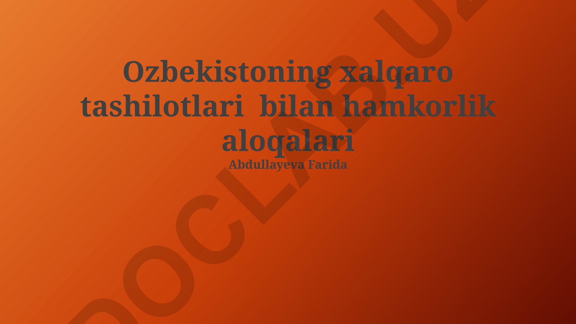 O'zbekistonning xalqaro tashkilotlar bilan hamkorlik aloqalari