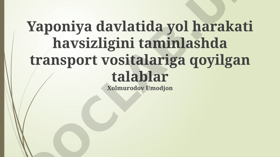 Yaponiyada transport vositalariga qo'yilgan texnik talablar va xavfsizlik standartlari