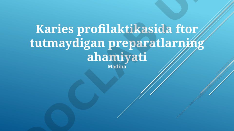 Karies profilaktikasida ftorsiz preparatlarning ahamiyati