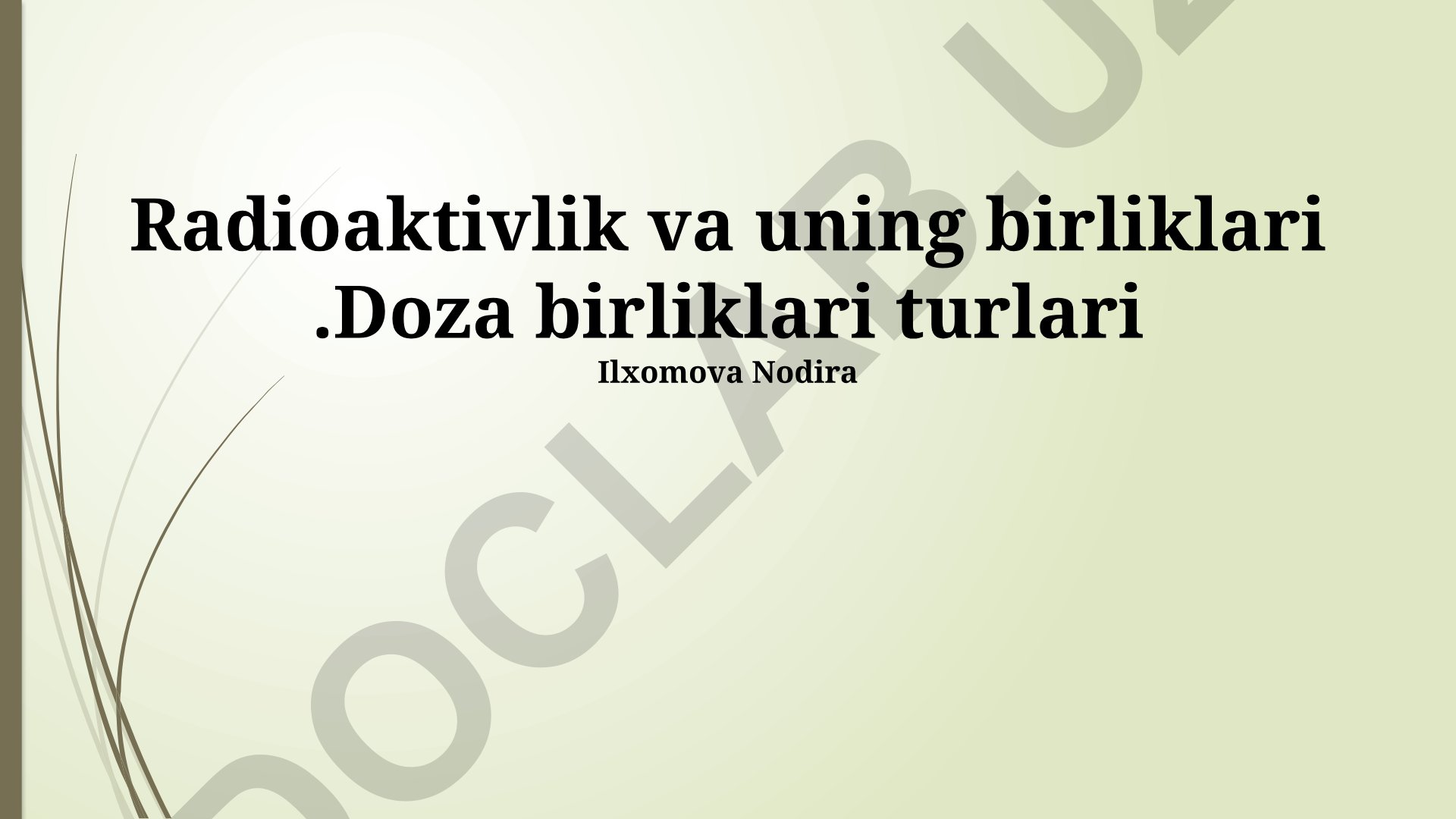 Radioaktivlik va uning birliklari