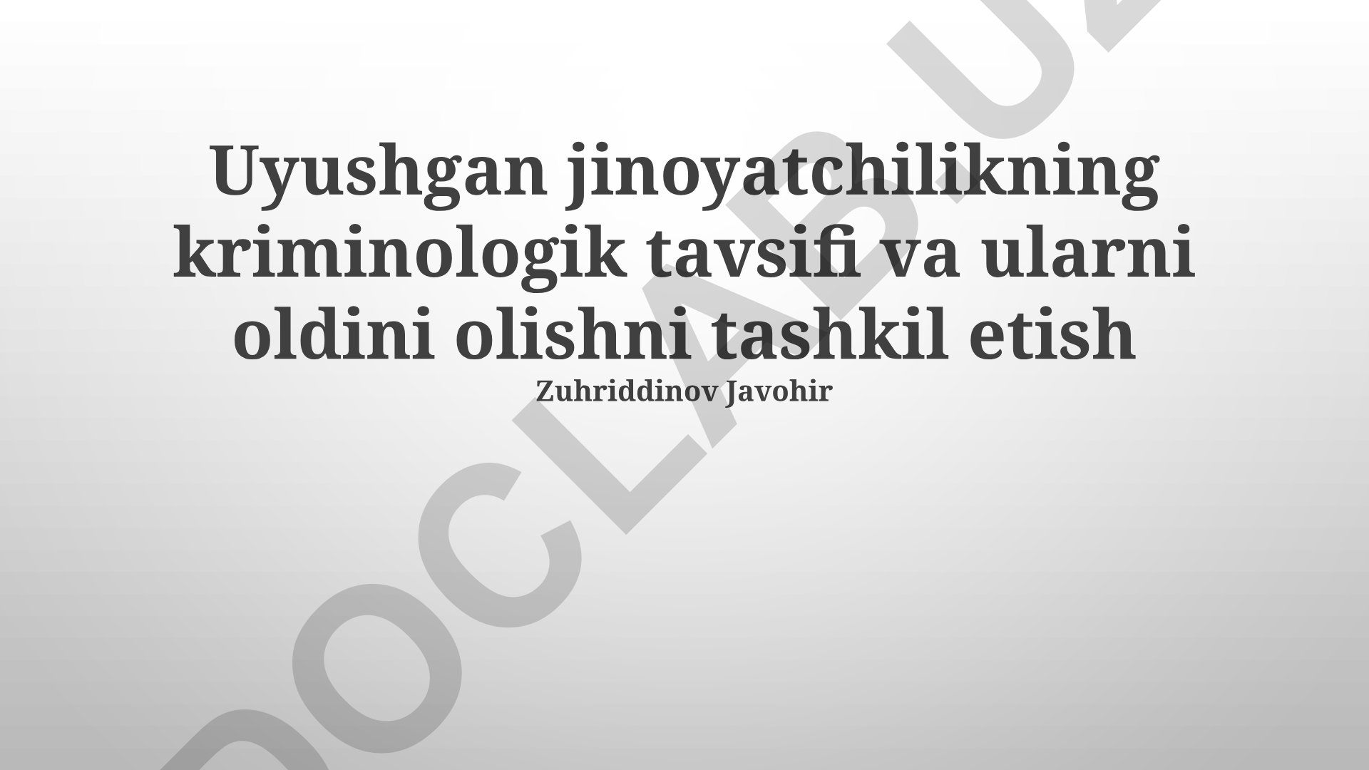 Uyushgan jinoyatchilikning kriminologik tavsifi va oldini olishni tashkil etish