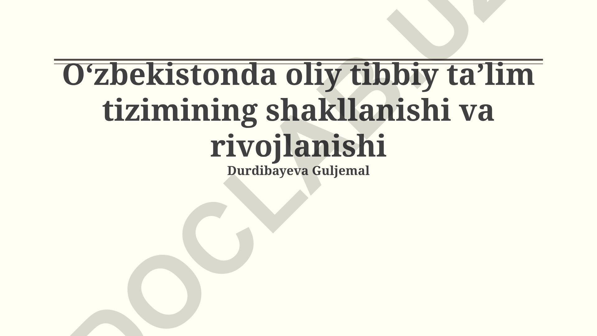 Oʻzbekistonda oliy tibbiyyot taʼlimi tizimining shakllanishi va rivojlanishi