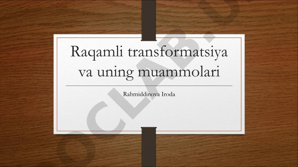 Raqamli transformatsiya va uning muammolari