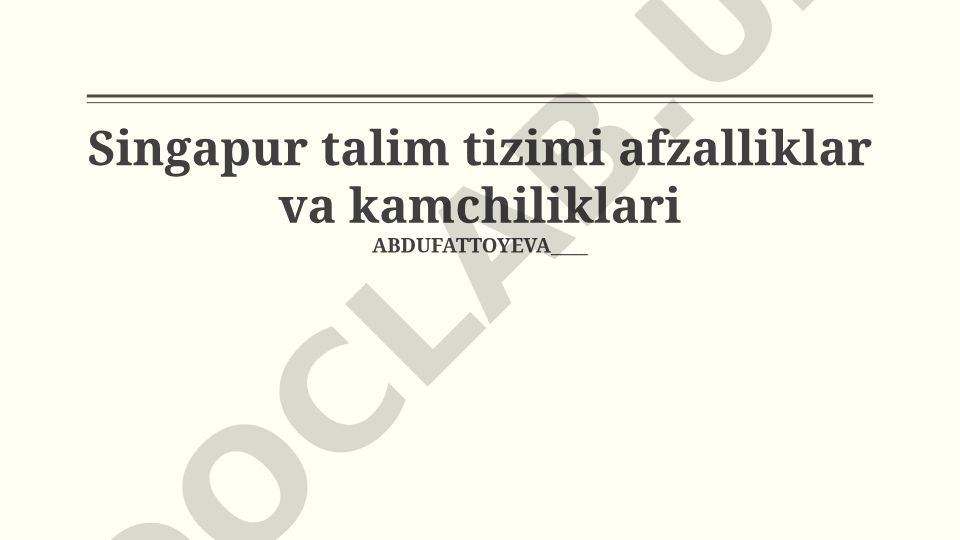 Singapur taʼlim tizimining afzalliklari va kamchiliklari