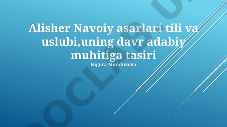 Alisher Navoiy asarlari tili va uslubi, uning davr adabiy muhitiga tasiri