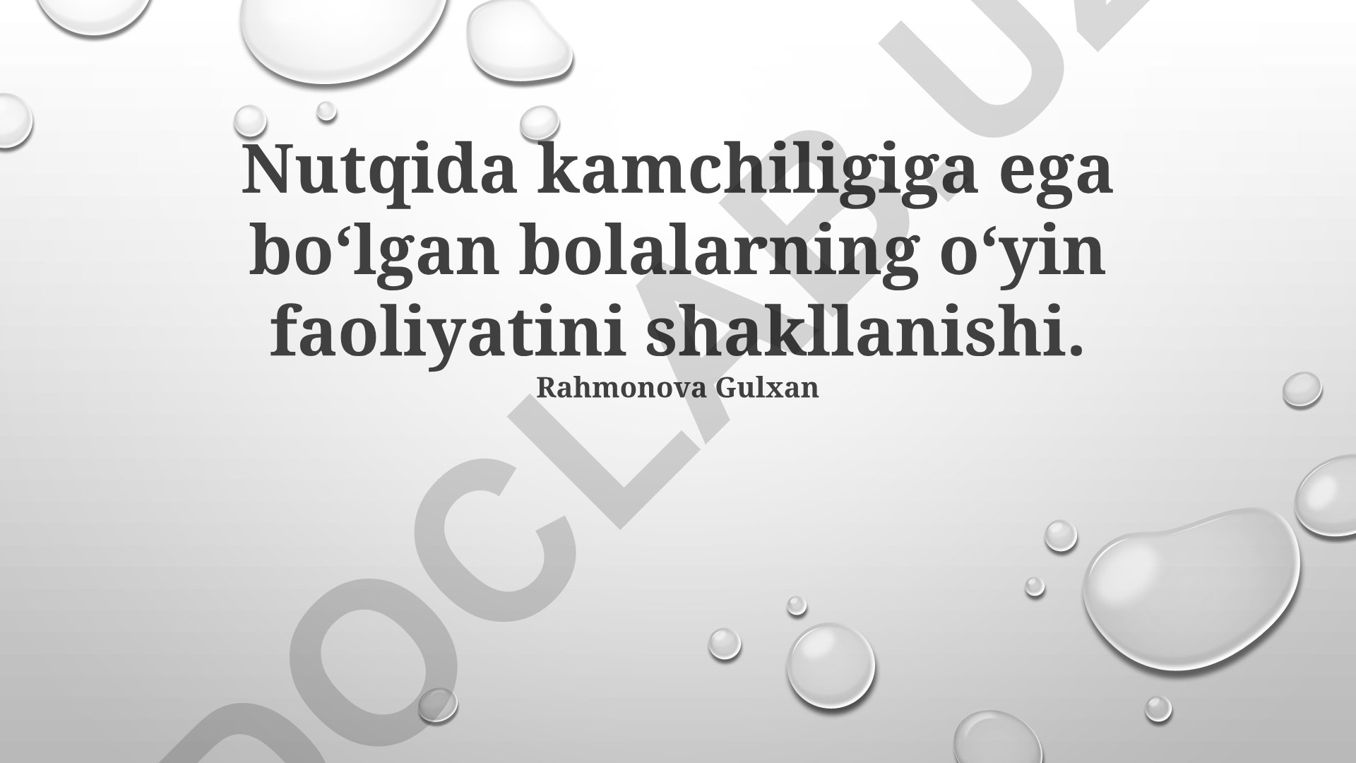 Nutqida kamchiligi bo'lgan bolalarning o'yin faoliyatini shakllanishi