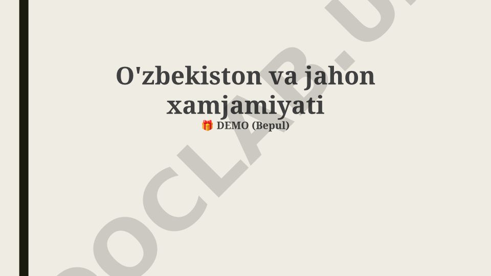 O'zbekistonning tashqi siyosati va xalqaro tashkilotlardagi roli