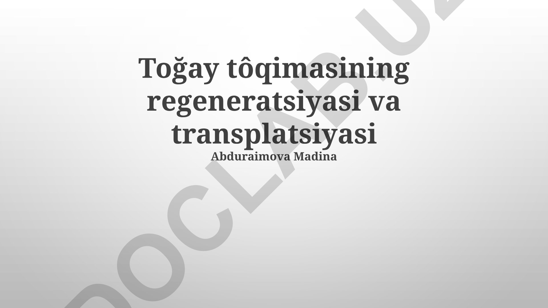 Toğay tôqimasining regeneratsiyasi va transplatsiyasi