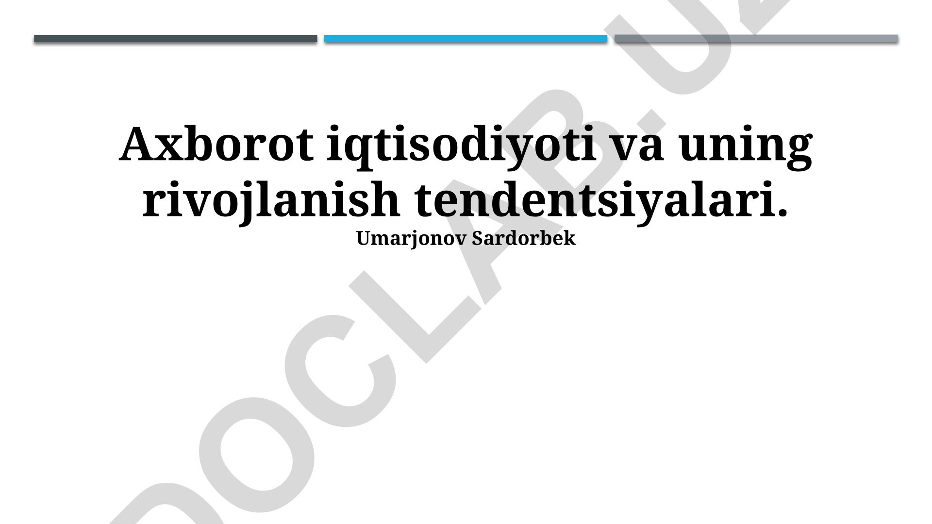 Axborot iqtisodiyoti va uning rivojlanish tendentsiyalari