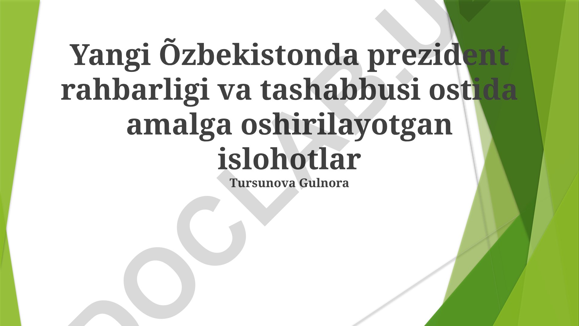 Yangi O'zbekistonda prezident rahbarligida amalga oshirilayotgan islohotlar