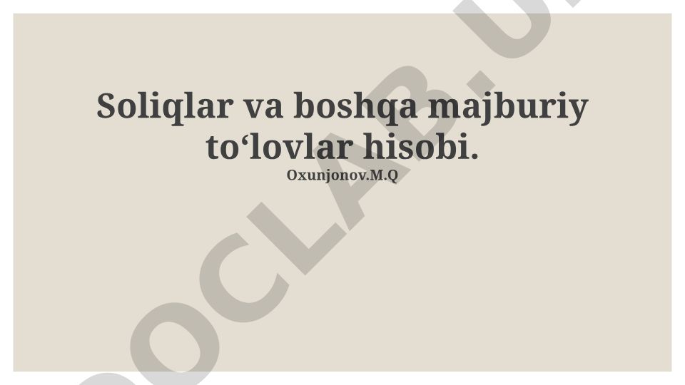 Soliqlar va majburiy to'lovlar hisobi