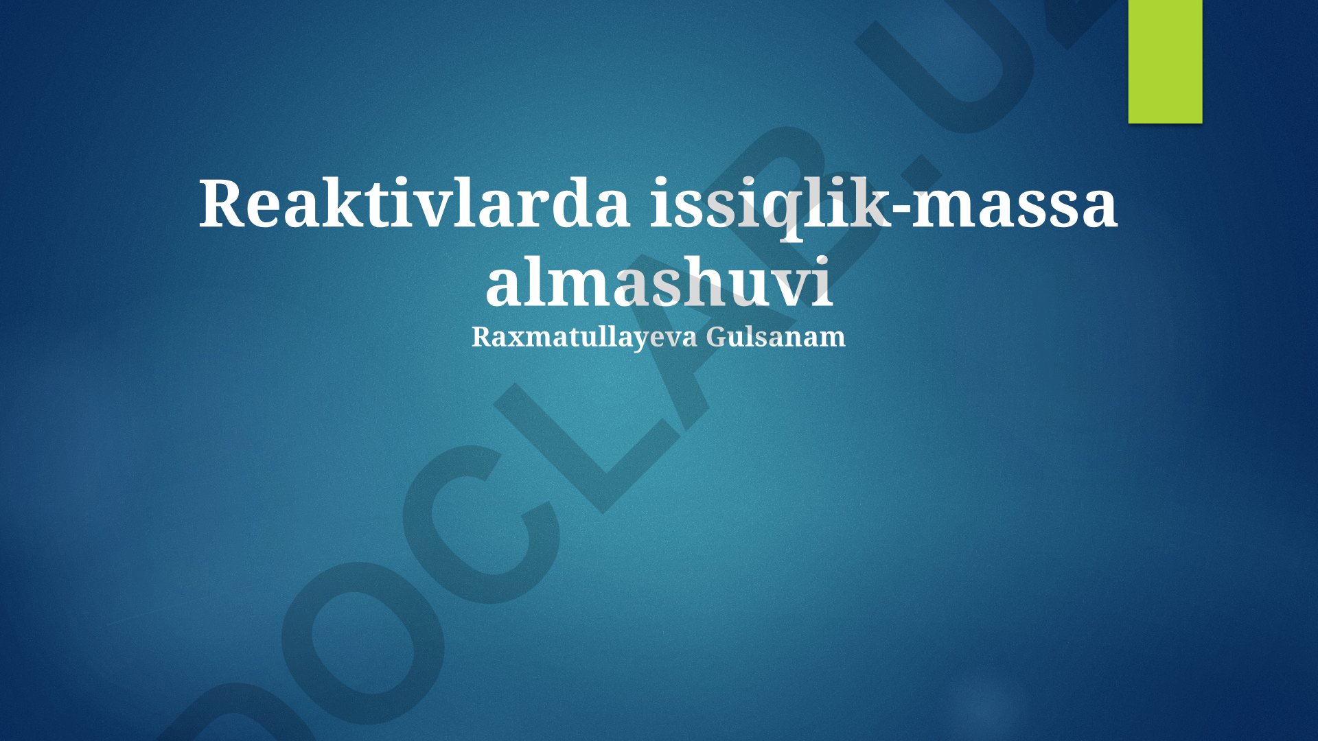 Reaktivlarda issiqlik-massa almashuvi