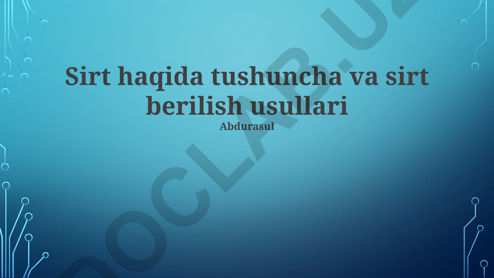 Sirt haqida tushuncha va sirt berilish usullari