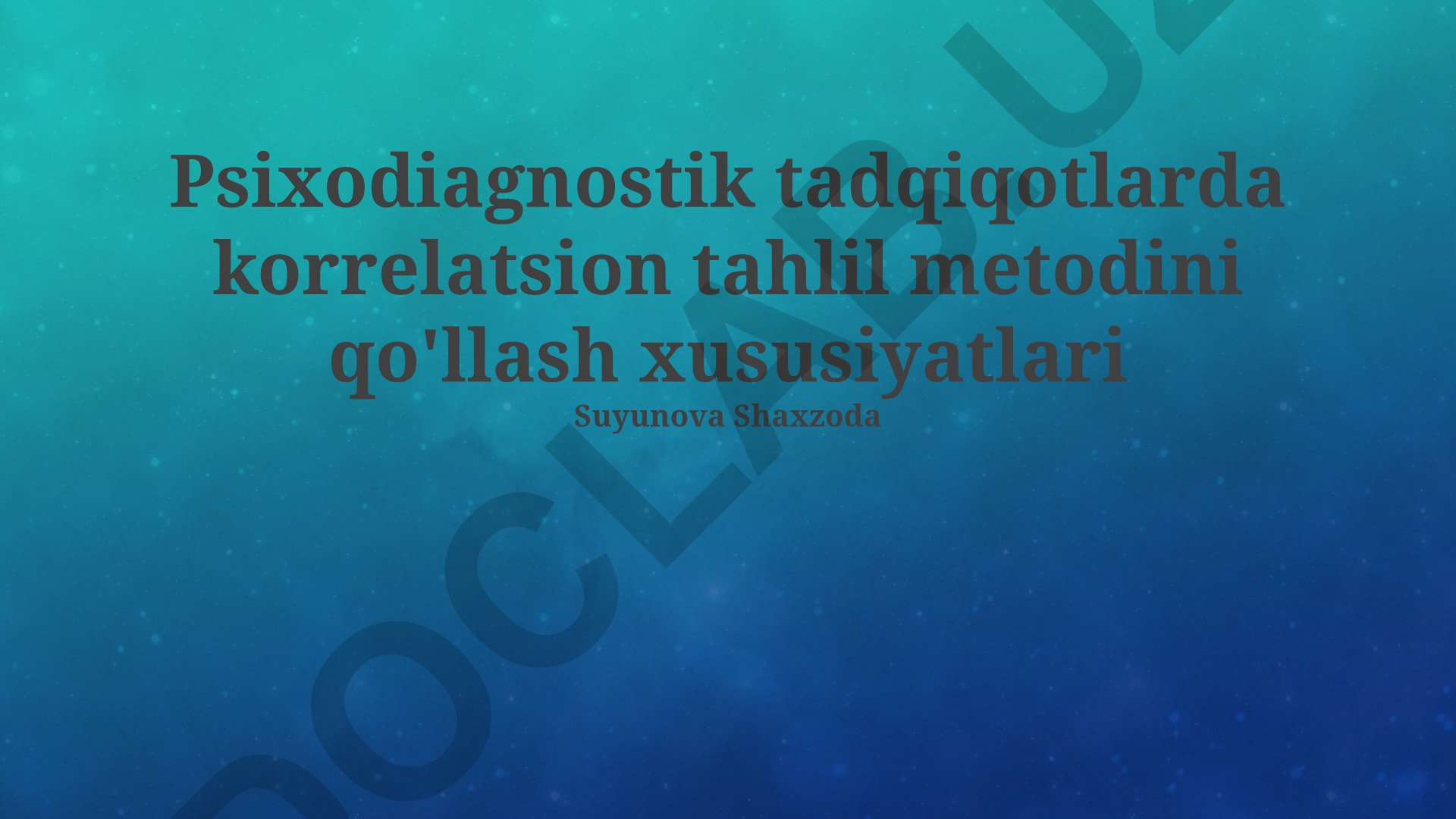 Psixodiagnostik tadqiqotlarda korrelatsion tahlil metodini qo'llash xususiyatlari