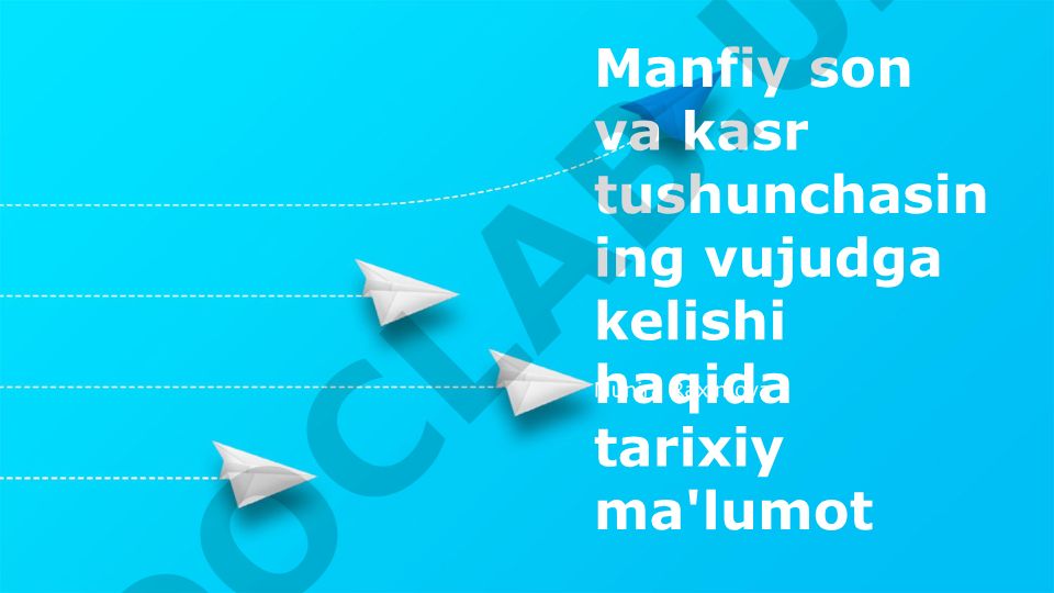 Manfiy son va kasr tushunchasining vujudga kelishi tarixi