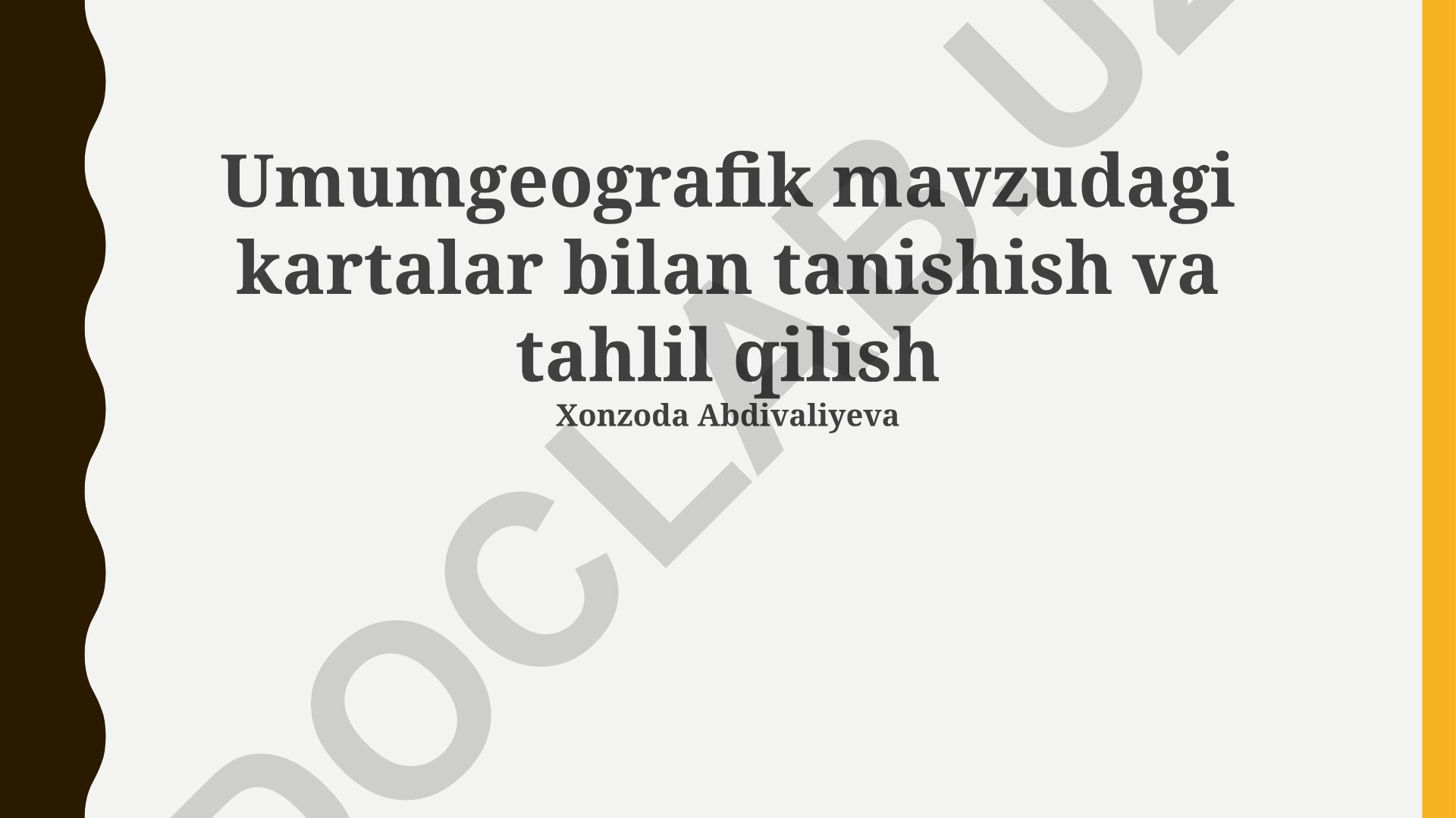 Umumgeografik mavzudagi kartalar bilan tanishish va tahlil qilish