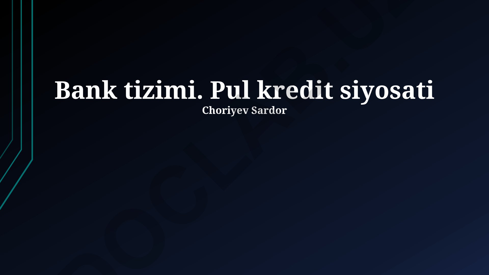Pul-kredit siyosati va bank tizimi