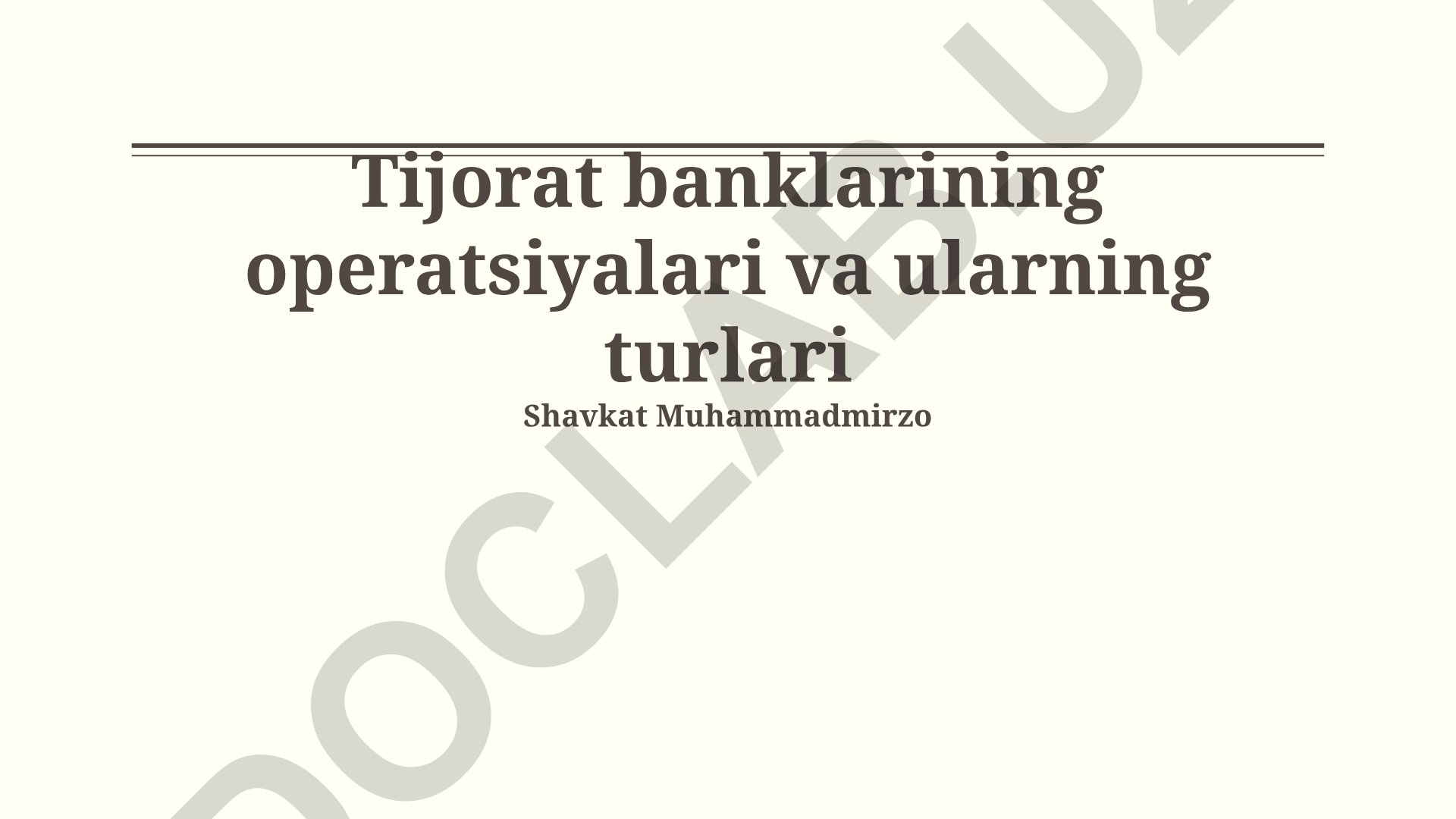 Tijorat banklarining operatsiyalari va ularning turlari