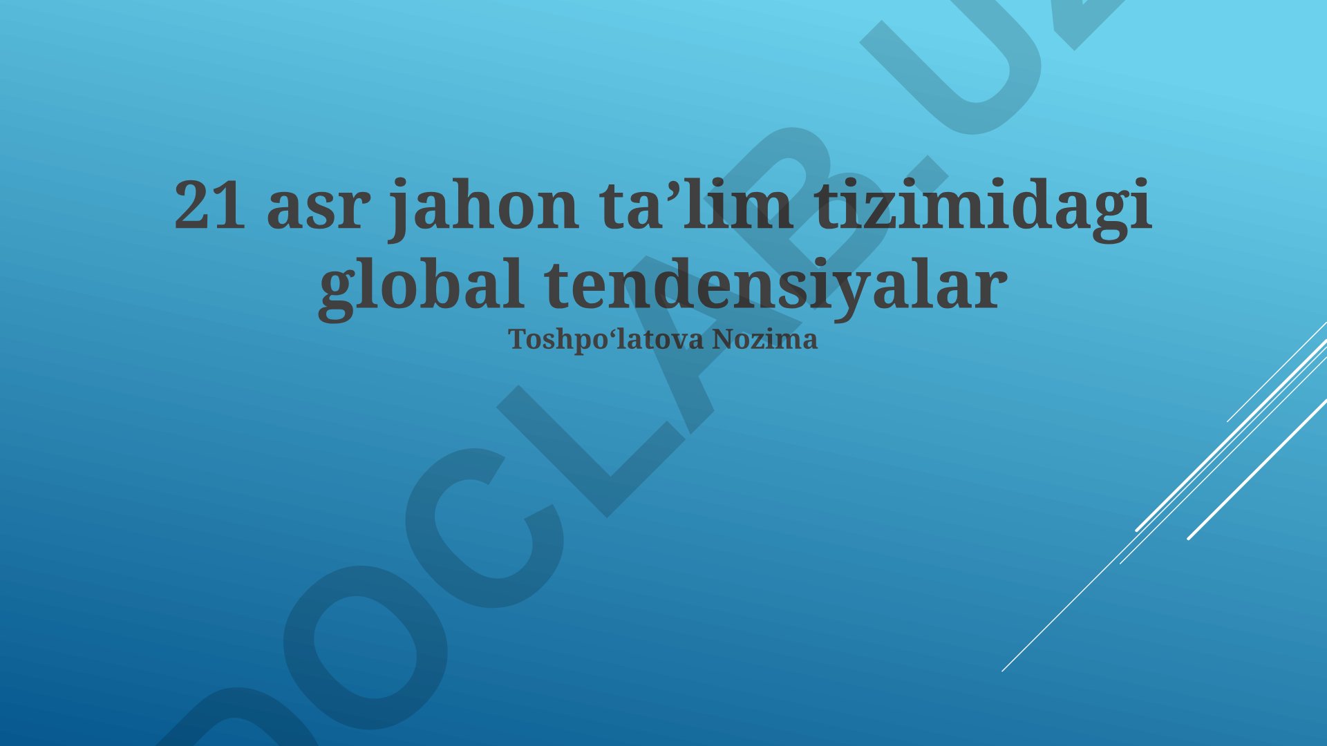 21 asr jahon ta'lim tizimidagi global tendensiyalar