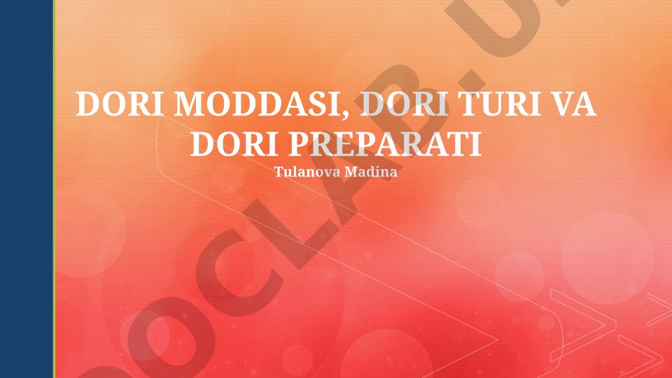 Dori modasi, dori turi va dori preparati
