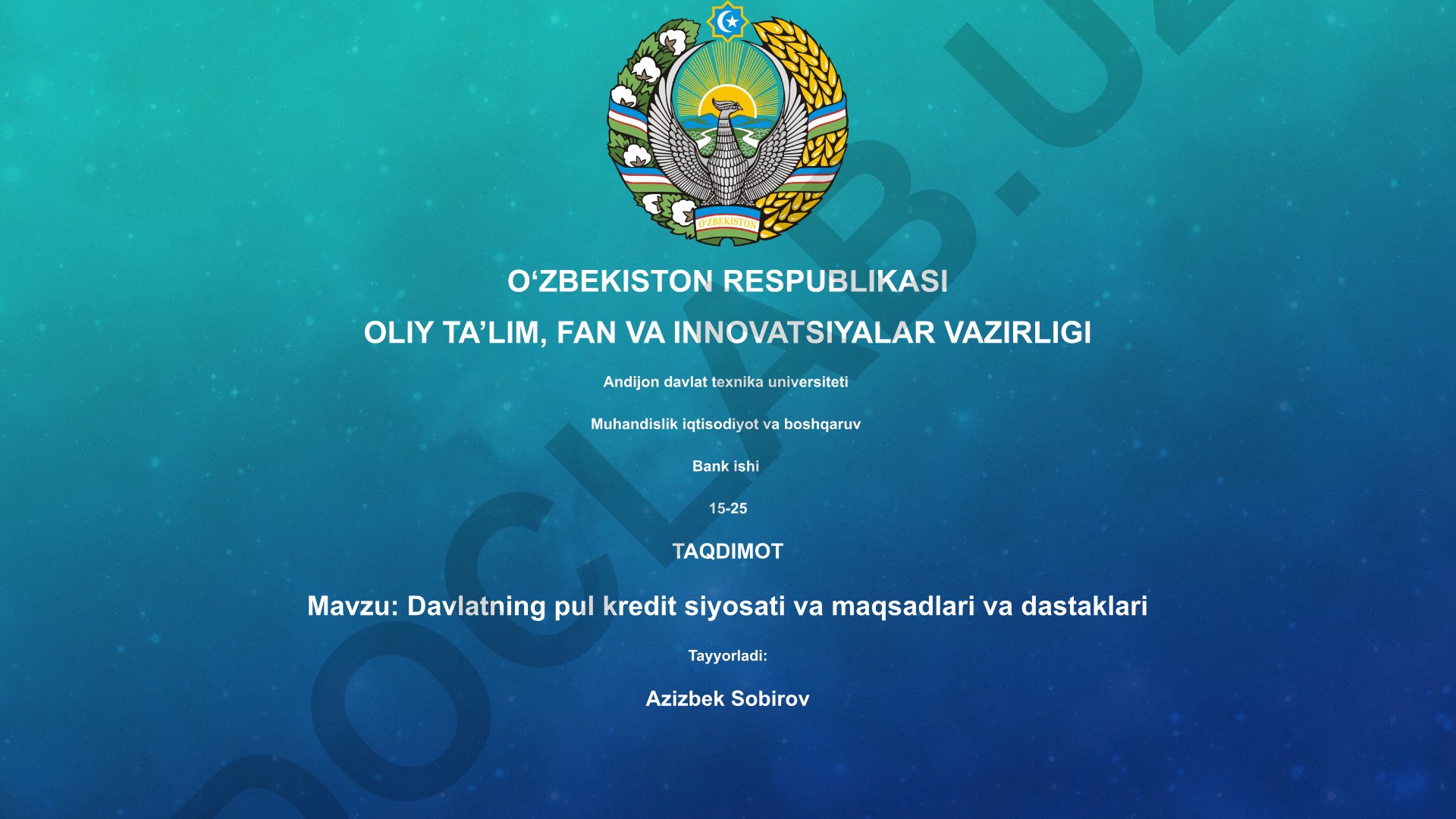 Davlatning pul kredit siyosati va maqsadlari va dastaklari