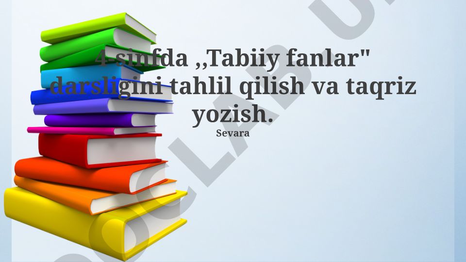 4-sinf Tabiiy fanlar darsligini tahlil qilish va taqriz yozish