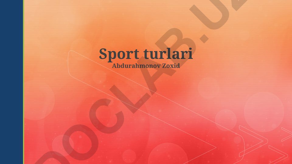 Sport tushunchasi, turlari va individual sportlar
