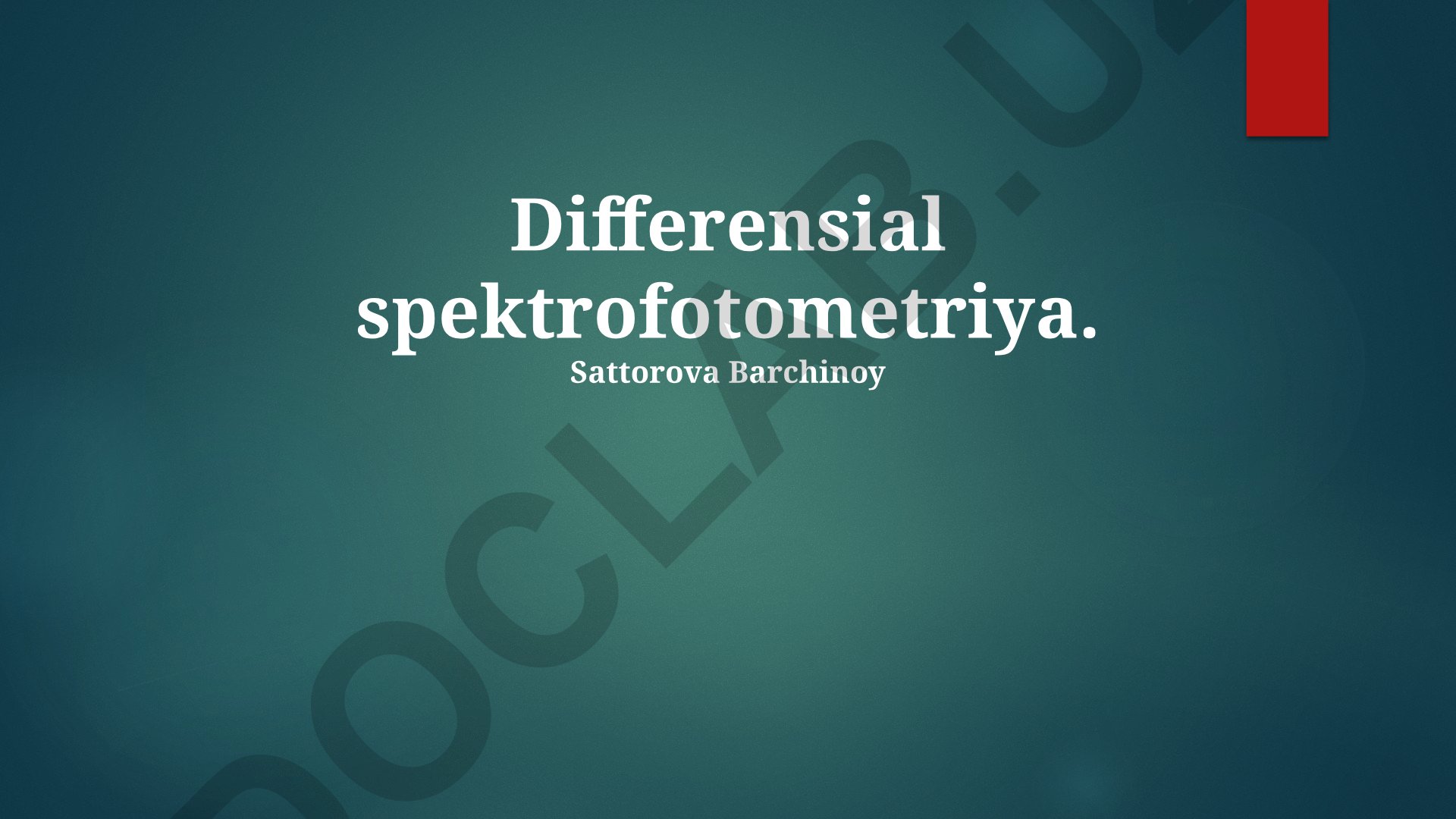 Differentsial Spektrofotometriya: Asosiy Tushunchalar, Qo'llanilishi va Afzalliklari