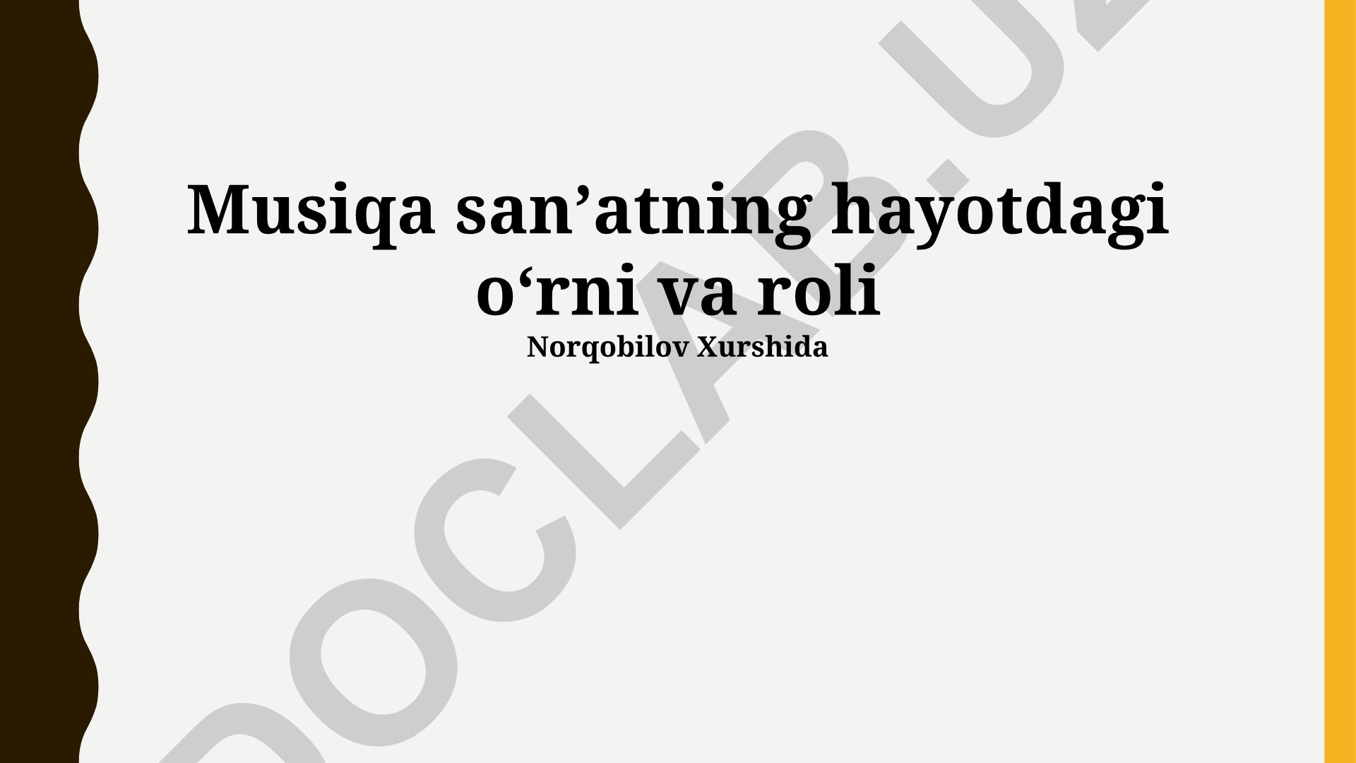 Musiqa sanʼatning hayotdagi oʻrni va roli
