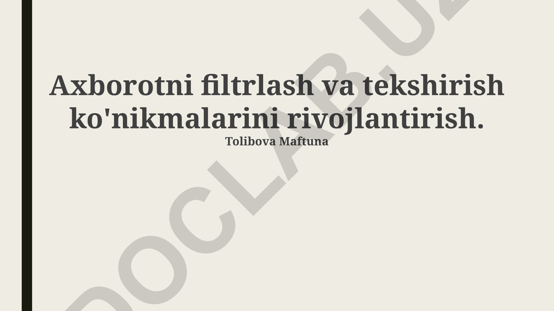 Axborotni filtrlash va tekshirish ko'nikmalarini rivojlantirish
