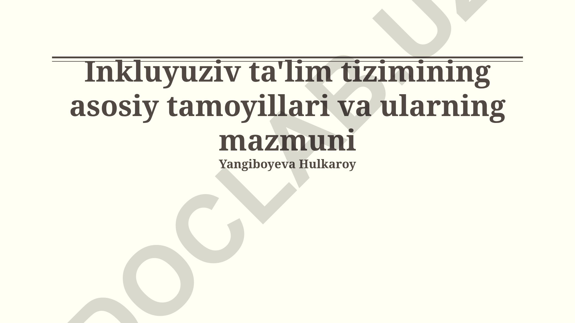 Inkluyuziv ta'lim tizimining asosiy tamoyillari va ularning mazmuni