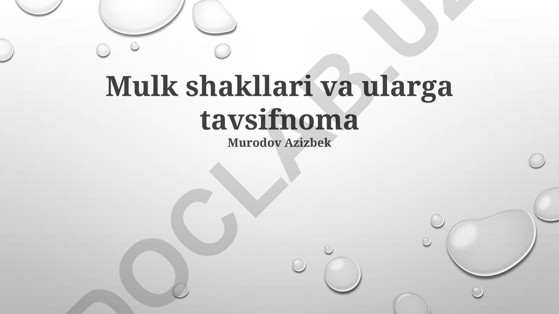 Mulk shakllari va mulkiyatchilik huquqi