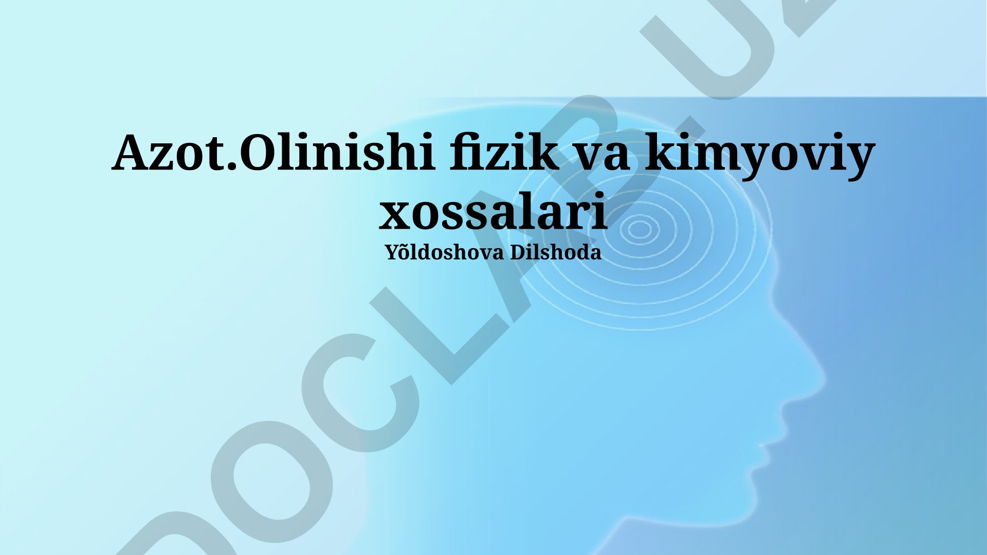 Azotning fizik va kimyoviy xossalari