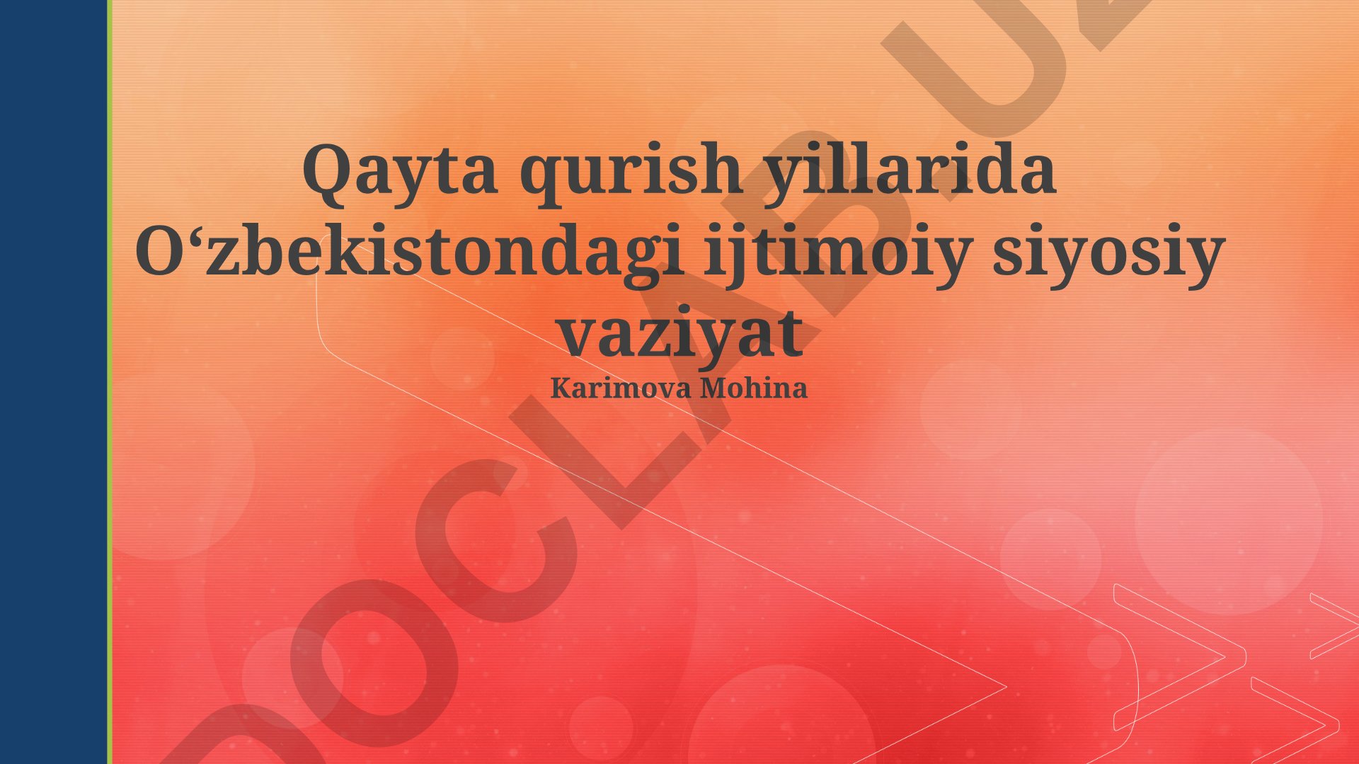 Qayta qurish yillarida Oʻzbekistondagi ijtimoiy-siyosiy vaziyat