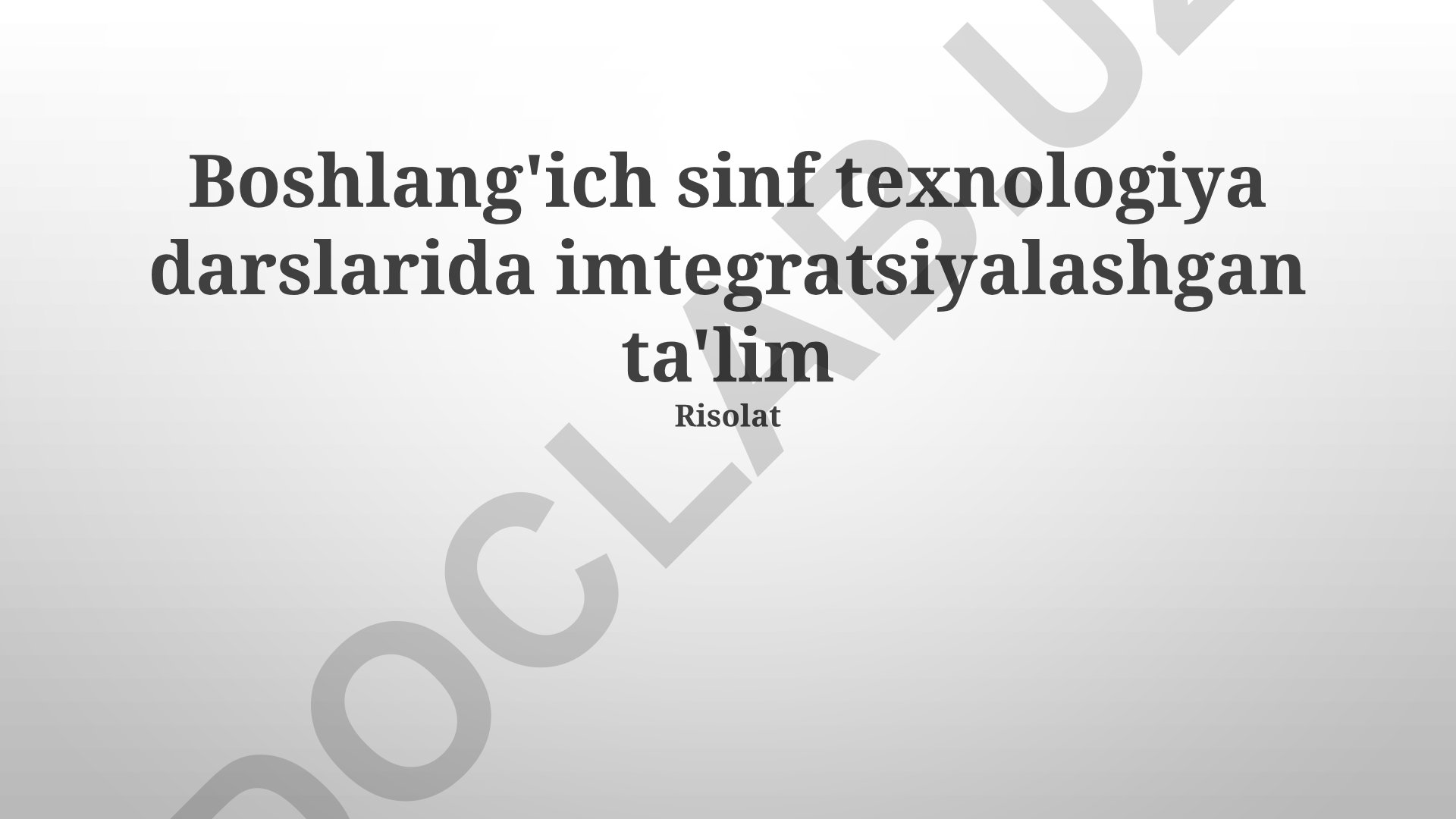 Boshlang'ich sinf texnologiya darslarida integratsiyalashgan ta'lim