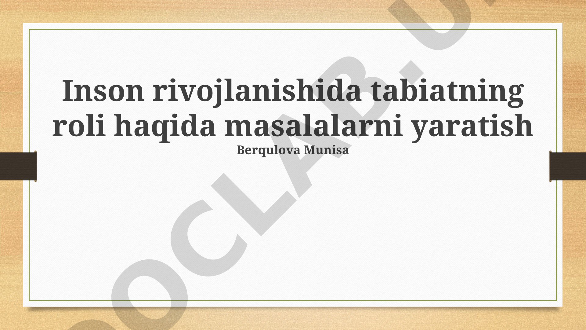 Inson rivojlanishida tabiatning roli