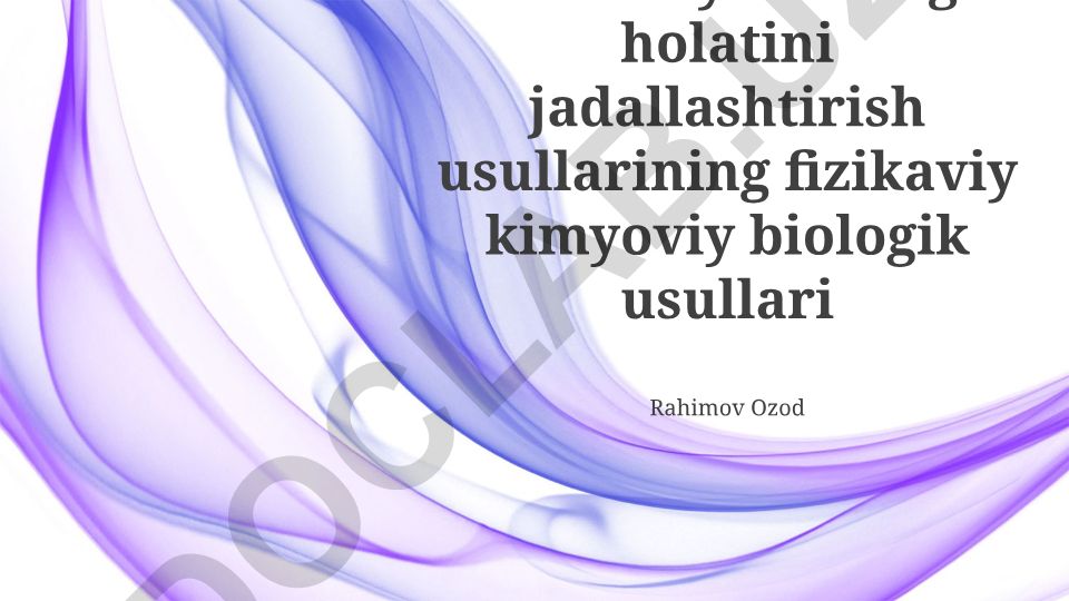 Bakteriyalarning holatini jadallashtirish usullarining fizikaviy kimyoviy biologik usullari