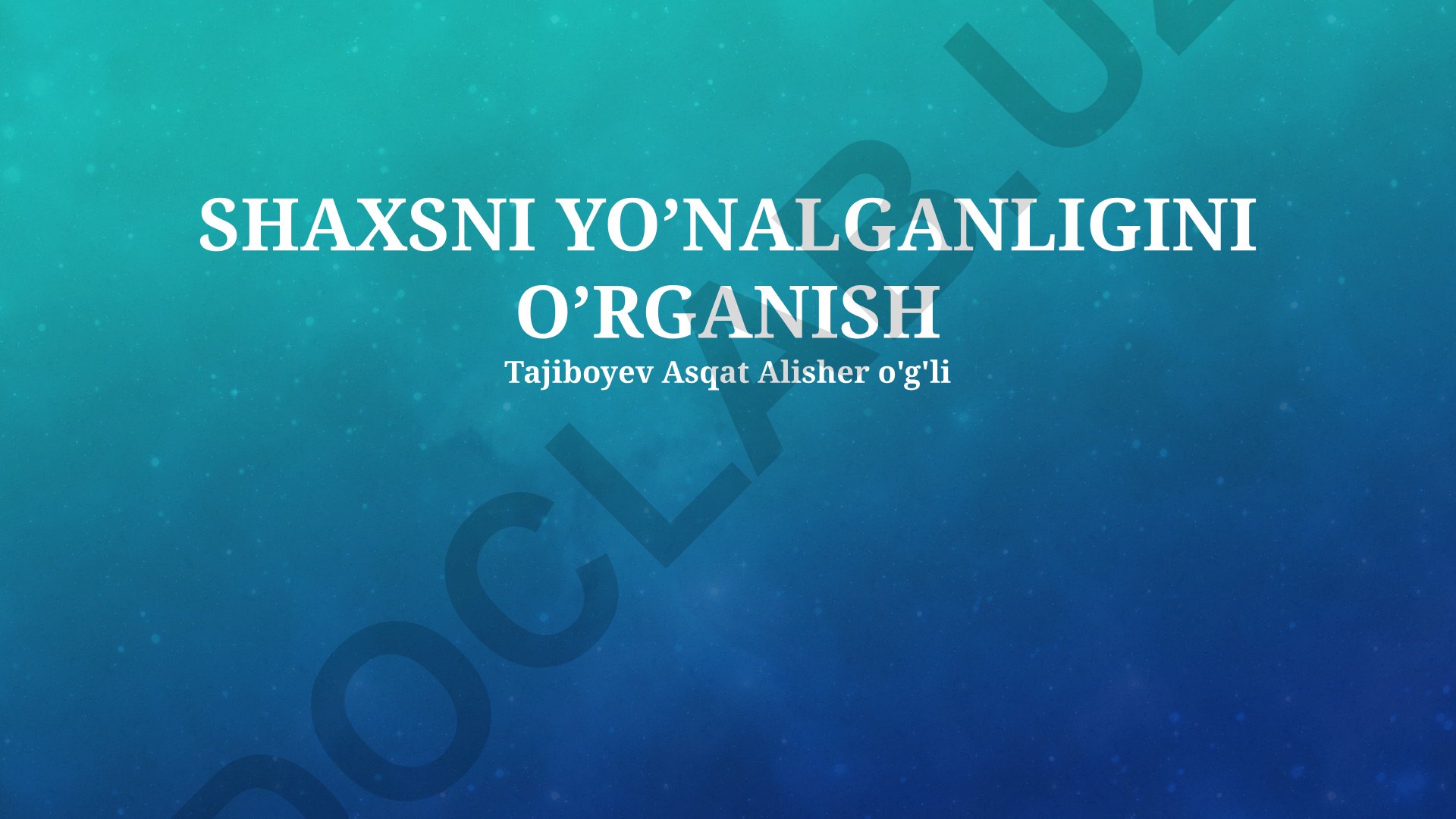 Shaxsni yo'nalganligini o'rganish