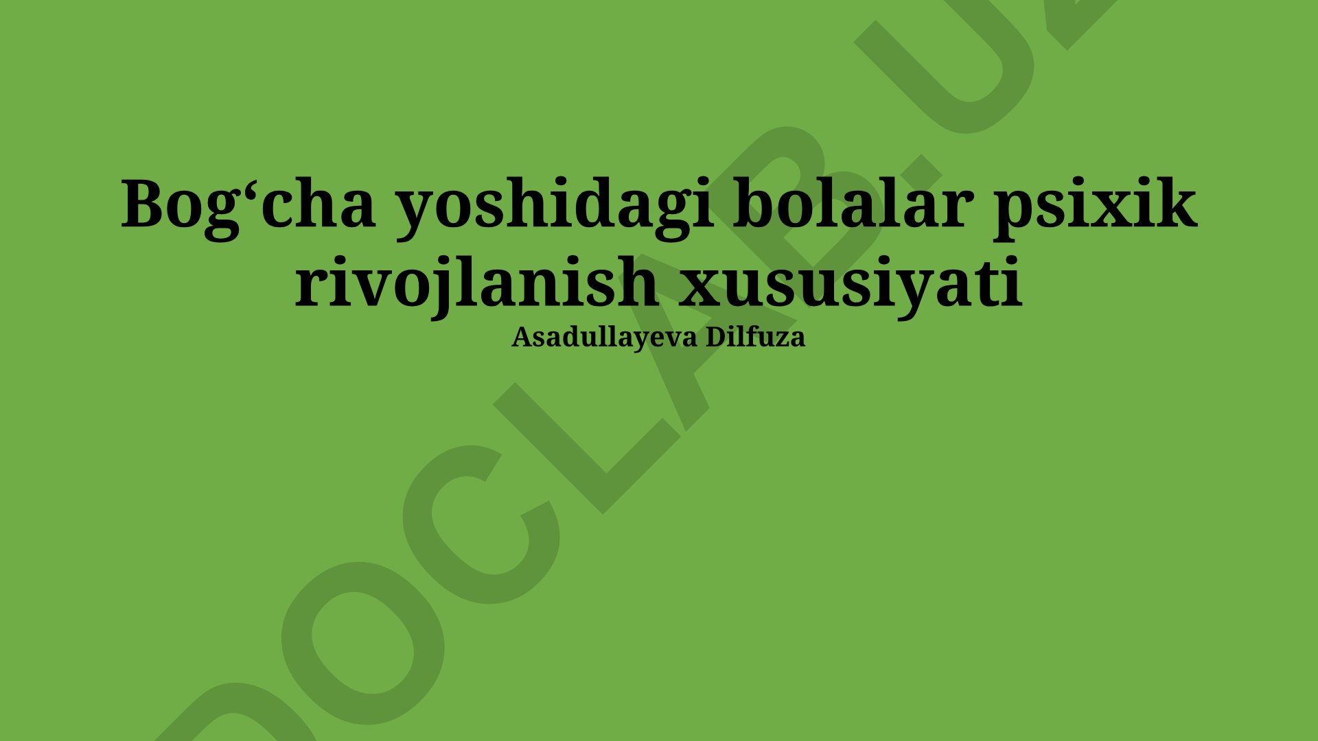 Bogʻcha yoshidagi bolalar psixik rivojlanish xususiyati