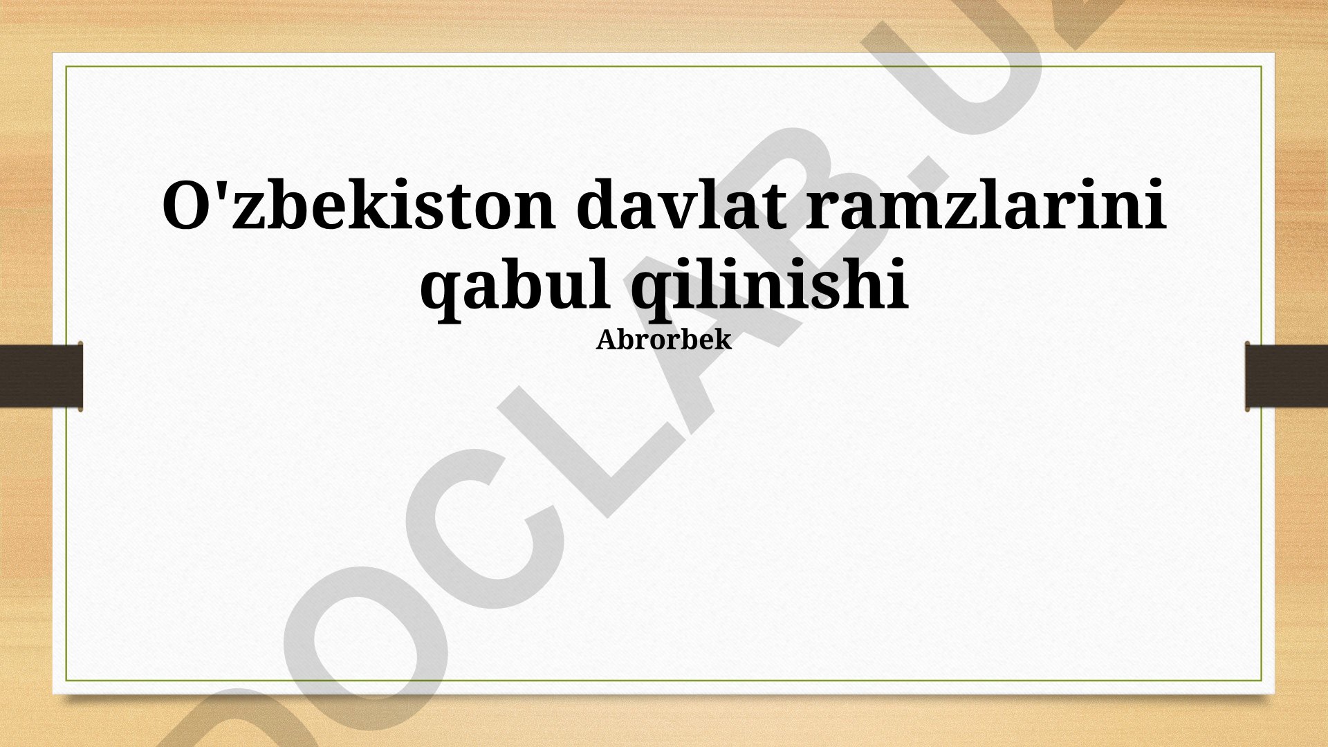 O'zbekiston davlat ramzlarining tavsifi, ahamiyati va qabul qilinishi