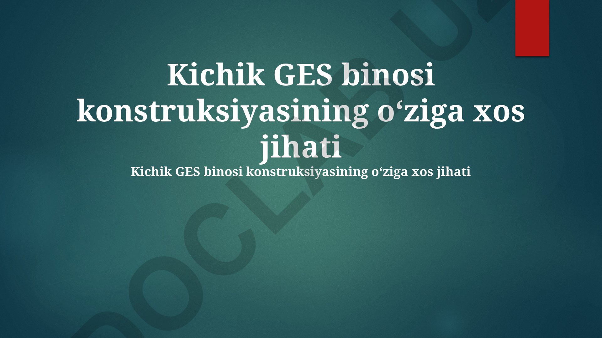 Kichik GES binosi konstruksiyasining oʻziga xos jihatlari