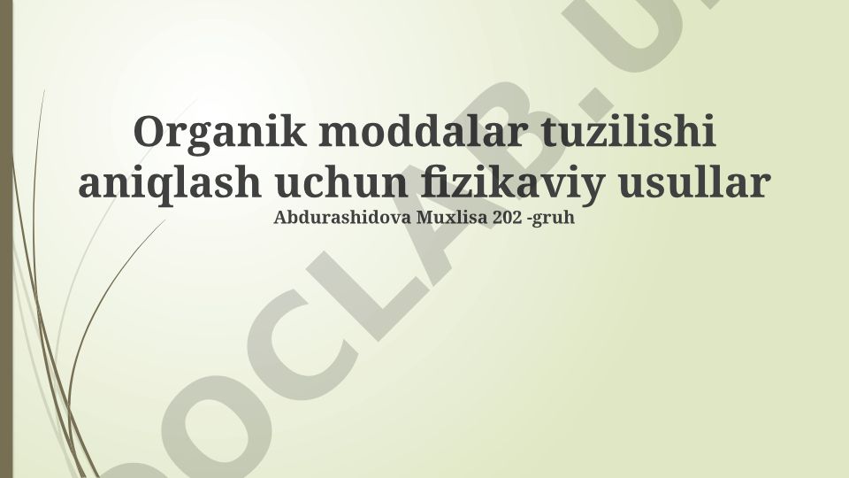 Organik moddalar tuzilishini aniqlash uchun fizikaviy usullar