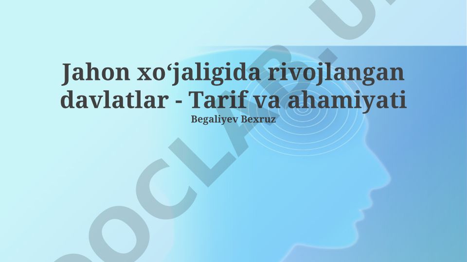 Jahon xoʻjaligida rivojlangan davlatlar - Tarif va ahamiyati