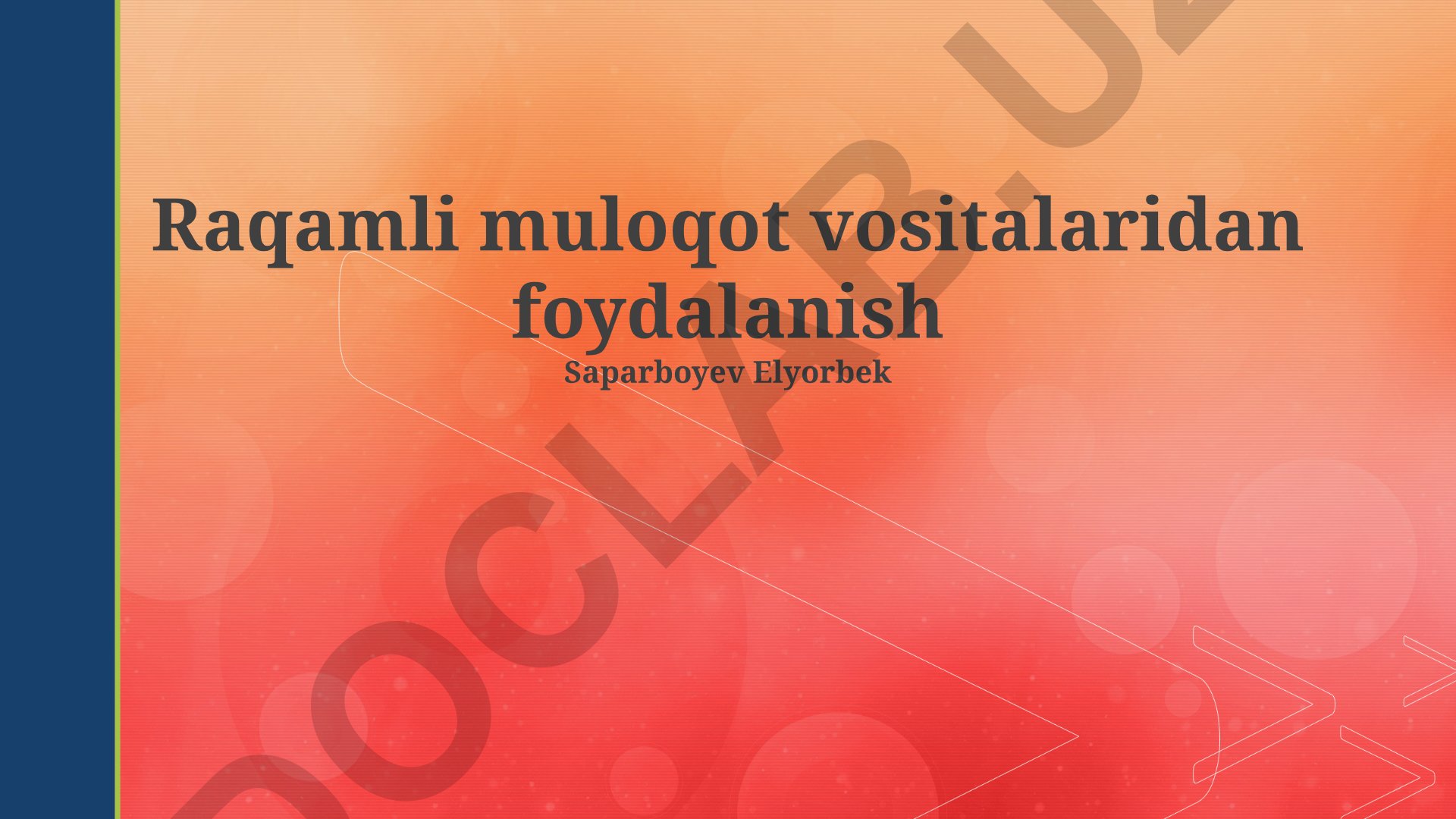 Raqamli muloqot vositalaridan foydalanish