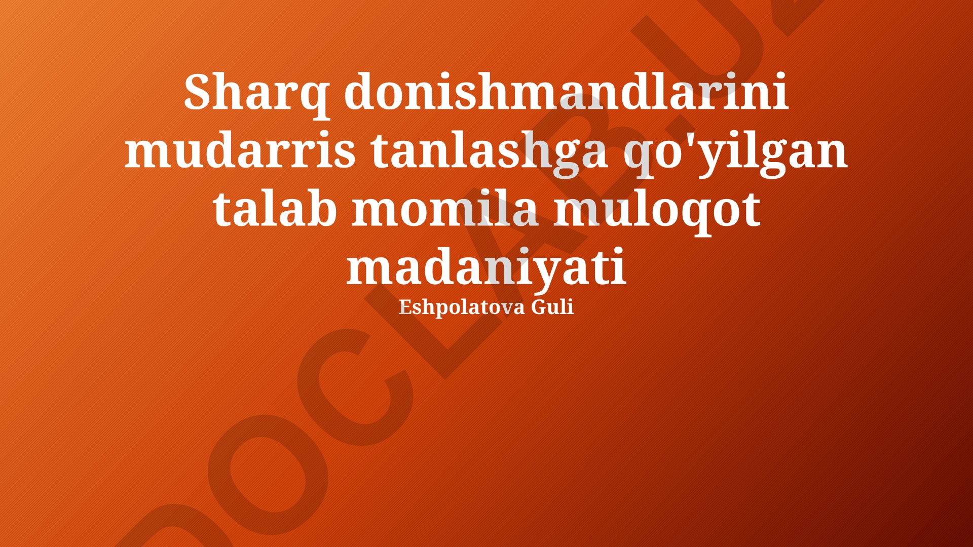 Sharq donishmandlarini mudarris tanlashda muloqot madaniyatining ahamiyati