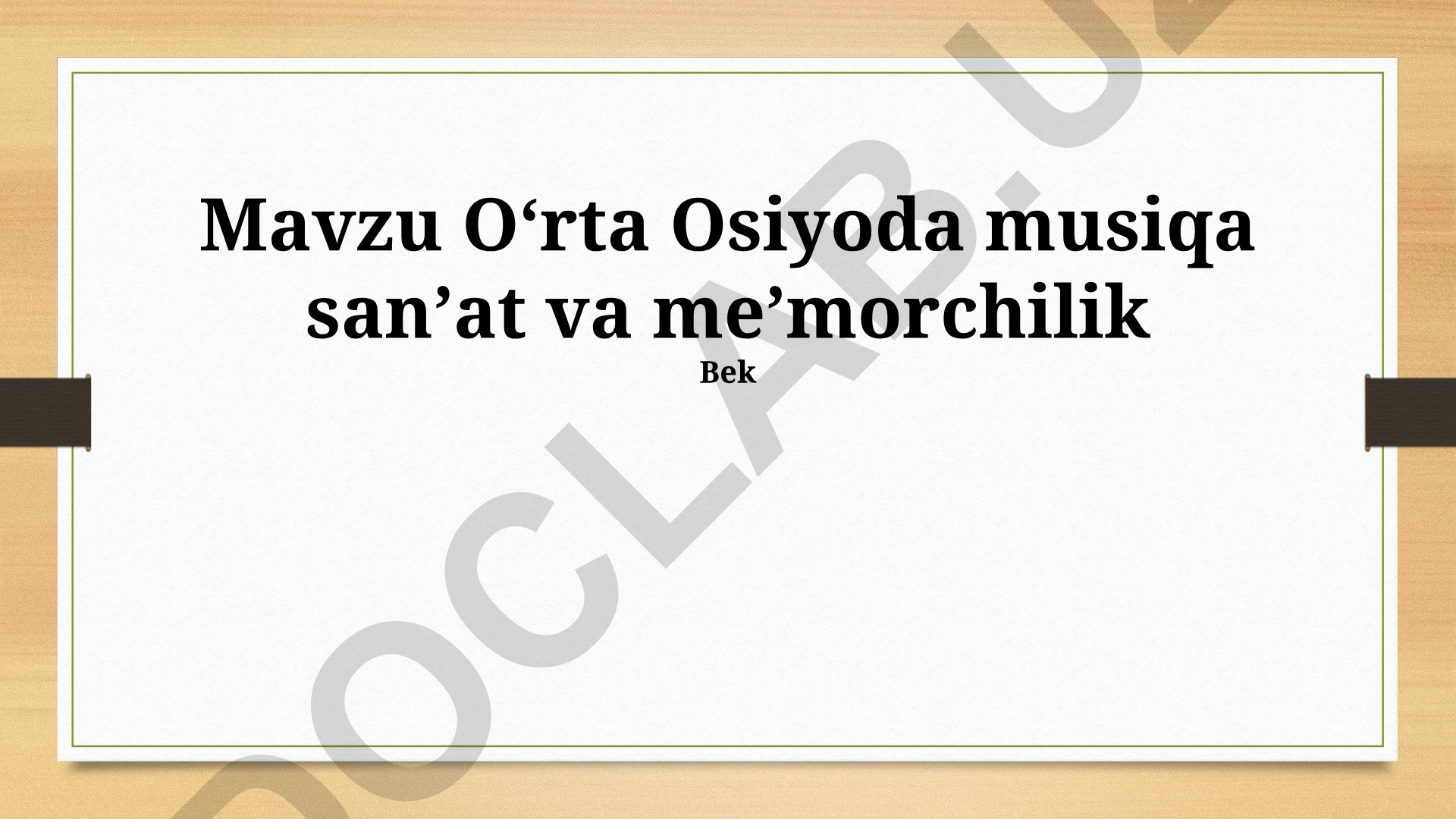 Oʻrta Osiyoda musiqa, sanʼat va meʼmorchilik